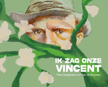 Ik Zag Onze Vincent | Theo Rooijakkers; Ton Brouwer | Nieuw, Ophalen of Verzenden, Nieuw, Theo Rooijakkers; Ton Brouwer