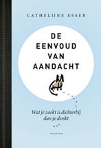De eenvoud van aandacht 9789463191326 Cathelijne Esser, Boeken, Verzenden, Gelezen, Cathelijne Esser