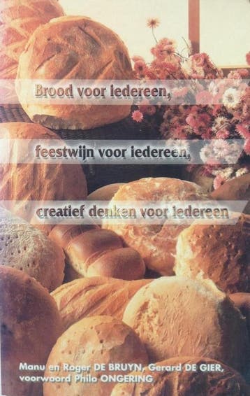 Brood voor iedereen, feestwijn voor iedereen, creativiteit, Verzenden, Zo goed als nieuw, R. de Bruyn