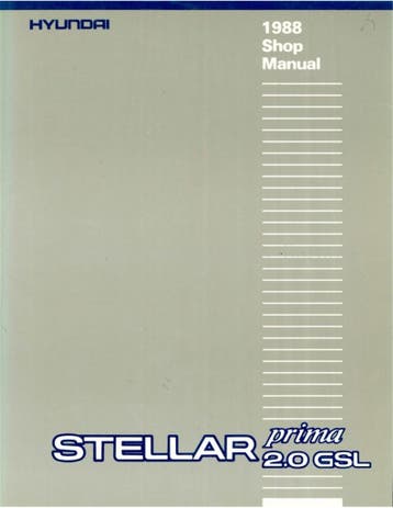 1988 HYUNDAI STELLAR PRIMA WERKPLAATSHANDBOEK, Auto diversen, Handleidingen en Instructieboekjes