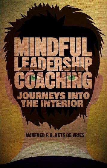Mindful Leadership Coaching - Manfred F. R. Kets de Vries, Boeken, Verzenden, Zo goed als nieuw, Manfred F. R. Kets de Vries