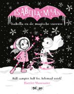 Isabella en de magische sneeuw / Isabella Maan / 8, Verzenden, Zo goed als nieuw, Harriet Muncaster