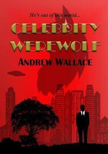 Celebrity Werewolf - Andrew Wallace 9781910935996, Verzenden, Zo goed als nieuw, Andrew Wallace
