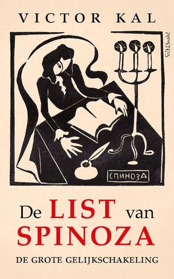 De list van Spinoza - Victor Kal 9789044643763, Verzenden, Gelezen, Victor Kal