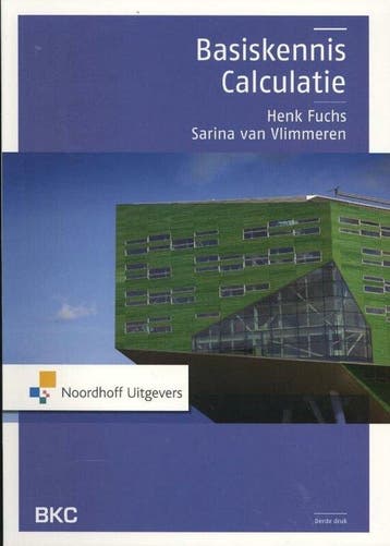 9789001816551 Basiskennis calculatie | Tweedehands, Boeken, Verzenden, Zo goed als nieuw, Henk Fuchs