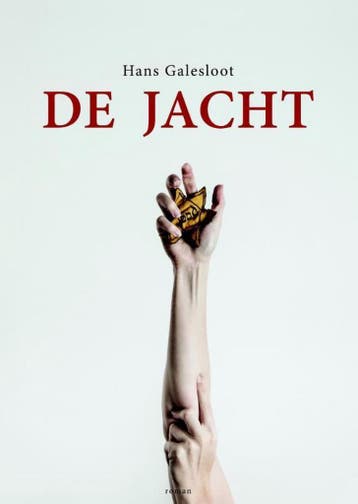 De jacht - Hans Galesloot 9789492241177, Verzenden, Zo goed als nieuw, Hans Galesloot
