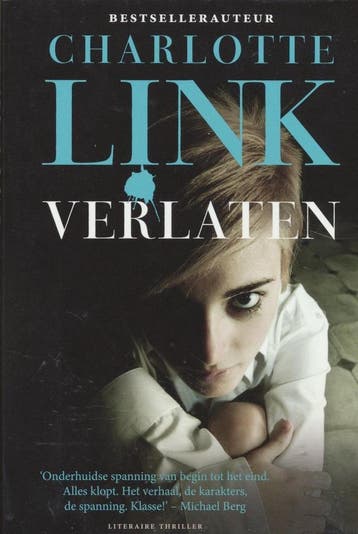 Verlaten - Charlotte Link 9789044347890, Boeken, Verzenden, Gelezen, Charlotte Link