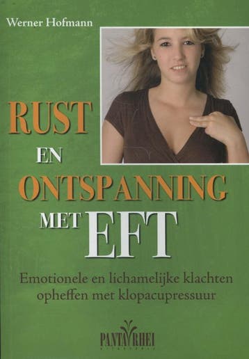 Rust en ontspanning met EFT - Werner Hofmann 9789088400766, Boeken, Verzenden, Gelezen, Werner Hofmann