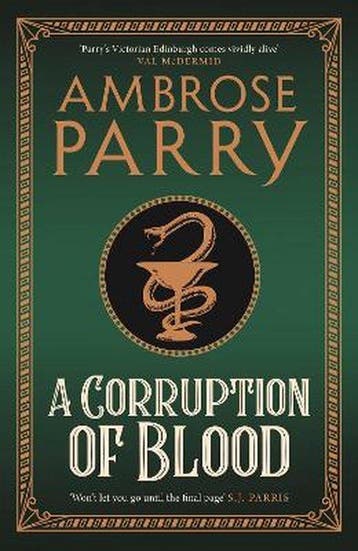 A corruption of blood / Raven, Fisher and Simpson / 3, Verzenden, Gelezen, Ambrose Parry