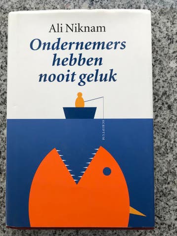 Ondernemers hebben nooit geluk  (Ali Niknam), Boeken, Gelezen, Verzenden, Ali Niknam, Management