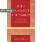 With Or Against The World? 9780742535220 James W. Skillen, Verzenden, Gelezen, James W. Skillen