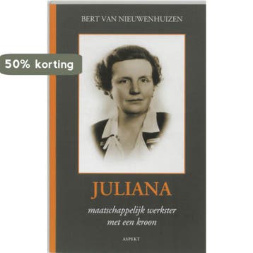 Juliana - Bert van Nieuwenhuizen 9789059111592, Boeken, Verzenden, Zo goed als nieuw, Bert van Nieuwenhuizen