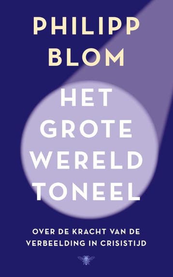 Het Grote Wereldtoneel | Philipp Blom | Nieuw, Ophalen of Verzenden, Nieuw, Philipp Blom