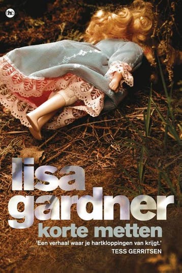 Korte metten / Tessa Leoni / 1 - Lisa Gardner 9789044334999, Verzenden, Gelezen, Lisa Gardner