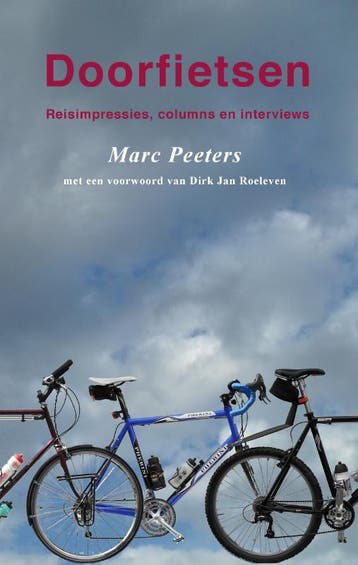 Doorfietsen - Marc Peeters 9789086662531, Verzenden, Zo goed als nieuw, Marc Peeters