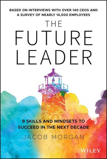 The Future Leader - Jacob Morgan 9781119518372, Verzenden, Zo goed als nieuw, Jacob Morgan