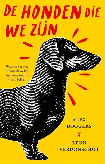 De Honden Die We Zijn | Alex Boogers; Leon Verdonschot, Ophalen of Verzenden, Nieuw, Alex Boogers; Leon Verdonschot
