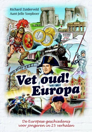 Europa / Vet oud! / 2 - Richard Zuiderveld 9789045204260, Verzenden, Zo goed als nieuw, Richard Zuiderveld