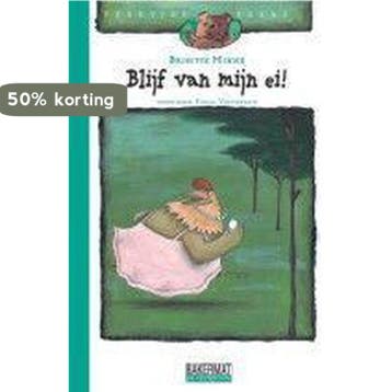 Blijf van mijn ei ! - Brigitte Minne 9789054613091, Verzenden, Zo goed als nieuw, Brigitte Minne