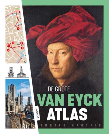 De grote Van Eyck atlas - Gunter Hauspie 9789401445887, Verzenden, Zo goed als nieuw, Gunter Hauspie