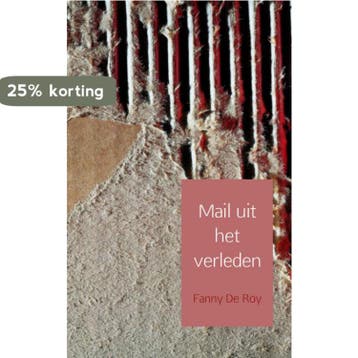 Mail uit het verleden 9789402109252 Fanny de Roy, Boeken, Verzenden, Gelezen, Fanny de Roy