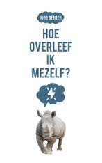 Hoe overleef ik mezelf? (9789023957751, Jörg Berger), Boeken, Verzenden, Nieuw