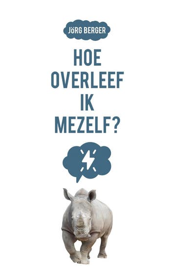 Hoe overleef ik mezelf? (9789023957751, Jörg Berger), Verzenden, Nieuw