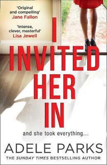 I Invited Her In - Adele Parks 9780008284619, Verzenden, Zo goed als nieuw, Adele Parks