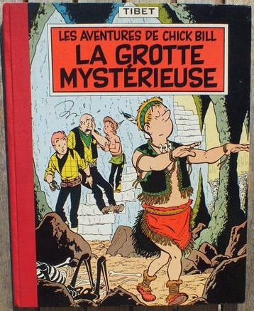 Chick Bill T8 - La Grotte mystérieuse - C - 1 Album - Eerste, Nieuw