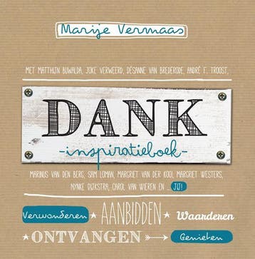 Dank - Marije Vermaas 9789023928300, Verzenden, Zo goed als nieuw, Marije Vermaas