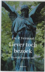 LIEVER TOCH BEZOEK 9789023923480 P. Vermaat, Boeken, Verzenden, Zo goed als nieuw, P. Vermaat