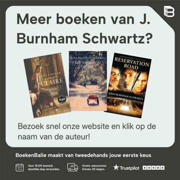 Claire - J. Burnham Schwartz 9789023402886, Verzenden, Gelezen, J. Burnham Schwartz