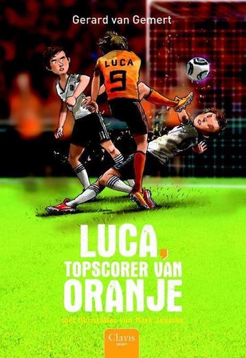Luca, topscorer van Oranje - van Gemert, Verzenden, Gelezen