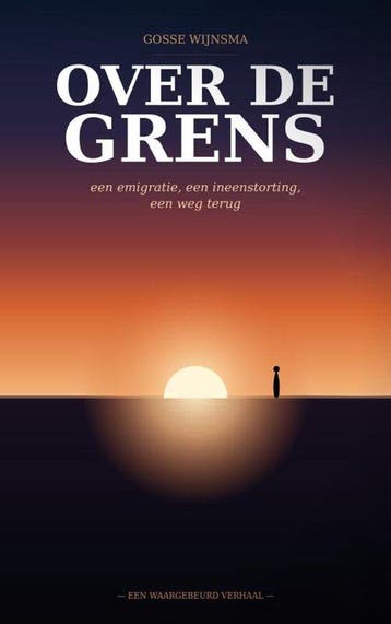 9789465463469 Over de grens Gosse Wijnsma, Verzenden, Nieuw, Gosse Wijnsma