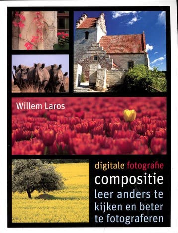 Digitale fotografie compositie - Willem Laros 9789043024051, Verzenden, Gelezen, Willem Laros