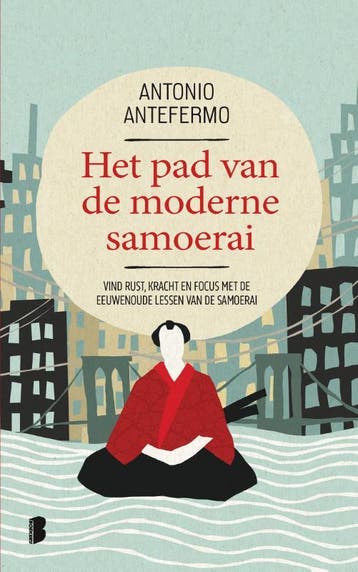Het pad van de moderne samoerai - Antonio Antefermo, Boeken, Verzenden, Gelezen, Antonio Antefermo