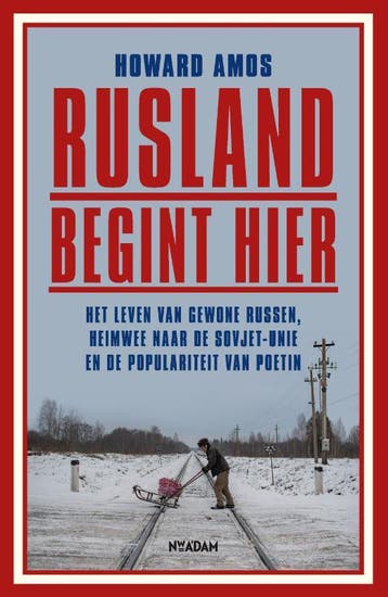 Rusland Begint Hier | Howard Amos | Nieuw, Ophalen of Verzenden, Nieuw, Howard Amos