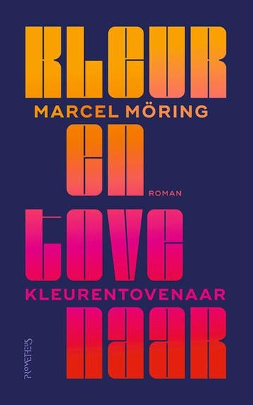 Kleurentovenaar (Goed), Verzenden, Gelezen, Marcel Möring