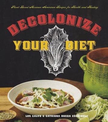 9781551525921 Decolonize Your Diet Luz Calvo, Verzenden, Nieuw, Luz Calvo