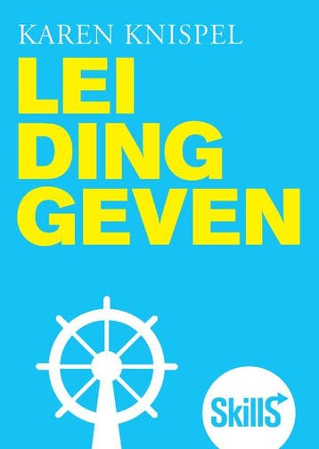 Leidinggeven / Skills - Karen Knispel 9789043020893, Verzenden, Zo goed als nieuw, Karen Knispel