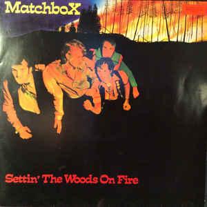 LP gebruikt - Matchbox - Settin The Woods On Fire, Verzenden, Zo goed als nieuw, Overige formaten