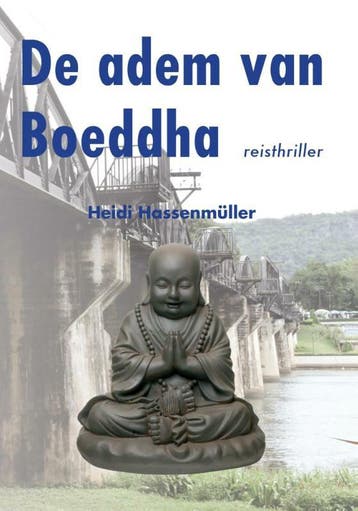 De adem van Boeddha 9789491409172 Heidi Hassenmuller, Verzenden, Gelezen, Heidi Hassenmuller