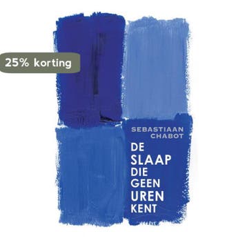 De slaap die geen uren kent - Sebastiaan Chabot, Verzenden, Gelezen, Sebastiaan Chabot