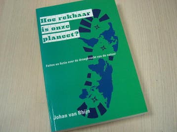 Rhijn, J. van - Hoe  rekbaar is onze planeet? - Feiten en..., Verzenden, Nieuw
