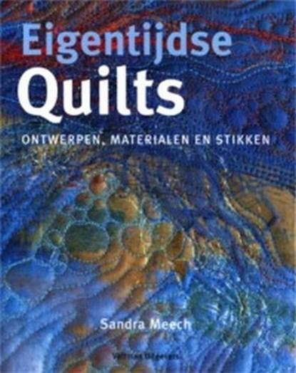 Eigentijdse quilts | 9789059203563 | MEECH, S., Boeken, Hobby en Vrije tijd, Zo goed als nieuw