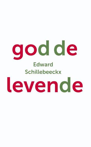 God de levende 9789043529396 Edward Schillebeeckx, Boeken, Verzenden, Zo goed als nieuw, Edward Schillebeeckx
