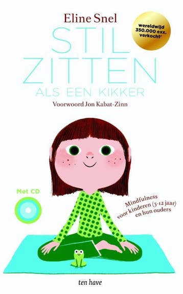 Stilzitten als een kikker 9789025905699 Eline Snel, Boeken, Psychologie, Verzenden, Zo goed als nieuw, Eline Snel