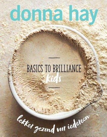 9789000358649 Basics to Brilliance Kids | Tweedehands, Boeken, Kookboeken, Verzenden, Zo goed als nieuw, Donna Hay