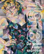 1913. De Grote Kunstexplosie | Nieuw, Ophalen of Verzenden, Nieuw, Jan Rudolph de Lorm-Roby Boes-Anne van Lienden