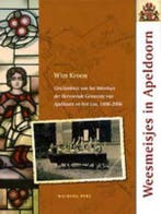 Weesmeisjes in Apeldoorn 9789057304477 W. Kroon, Verzenden, Zo goed als nieuw, W. Kroon